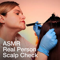 Soothing Scalp Scraping & Whispers