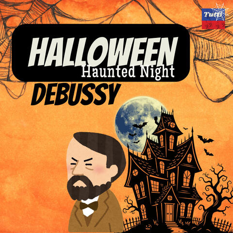 Halloween, Haunted Night: Debussy