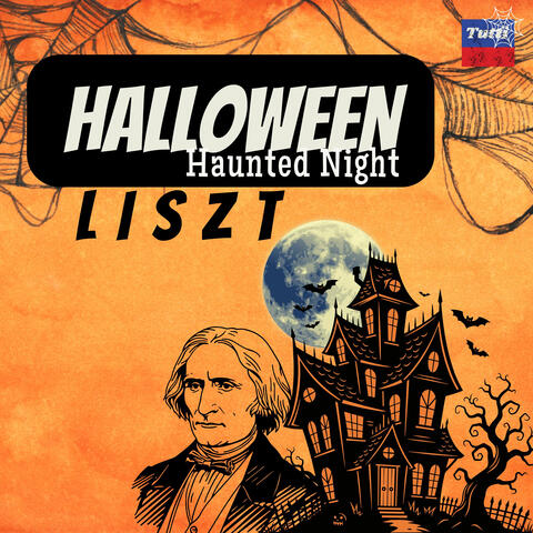 Halloween, Haunted Night: Liszt