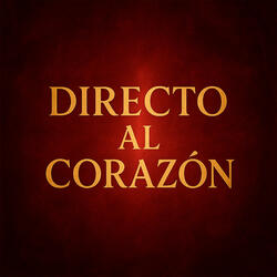 Directo Al Corazon