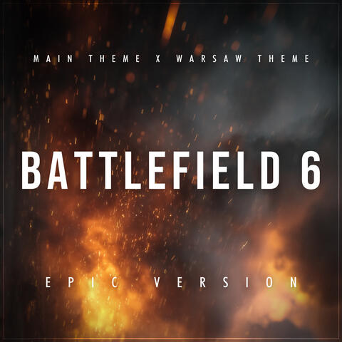 Battlefield 6 Main Theme x Warsaw Theme
