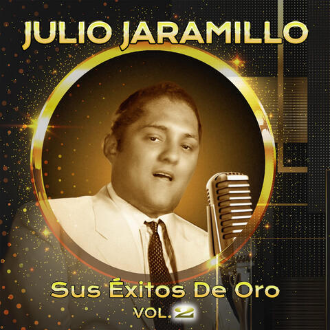 Julio Jaramillo Sus Éxitos De Oro