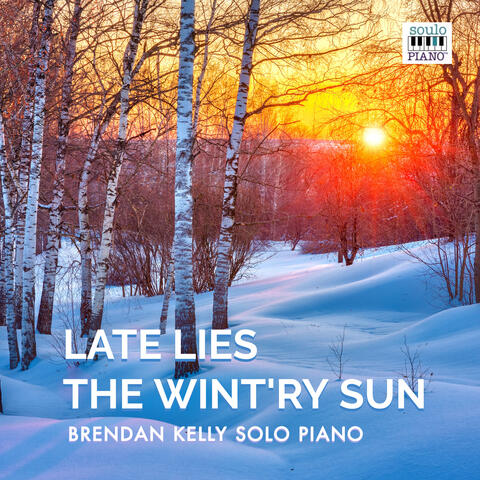 Late Lies The Wintery Sun
