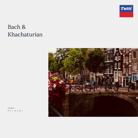 Bach & Khachaturian