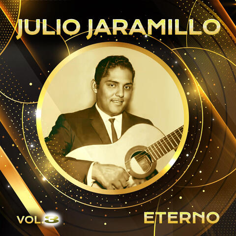 JULIO JARAMILLO ETERNO VOL 3