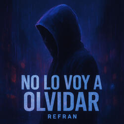 No lo voy a olvidar