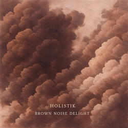 Brown Noise Delight