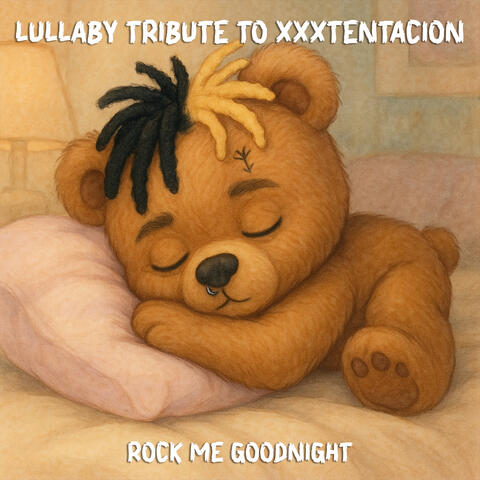 A Lullaby Tribute to XXXTENTACION