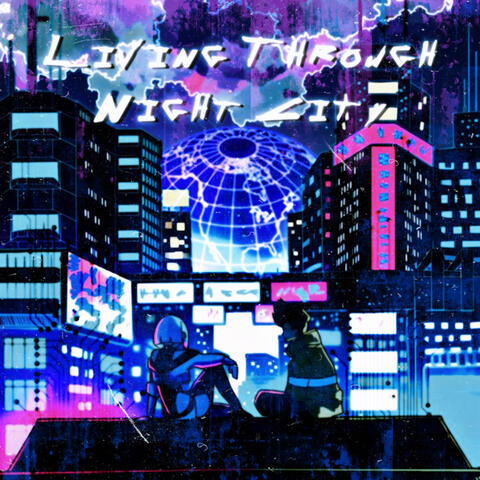 Living Through Night City