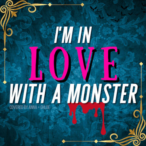 I'm In Love With a Monster