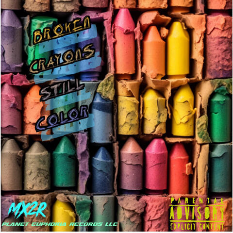 Broken Crayons Still Color