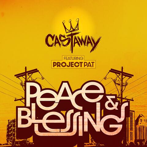 Peace and Blessings (feat. Project Pat)