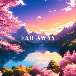 Far Away