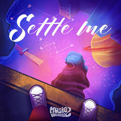 Settle Me