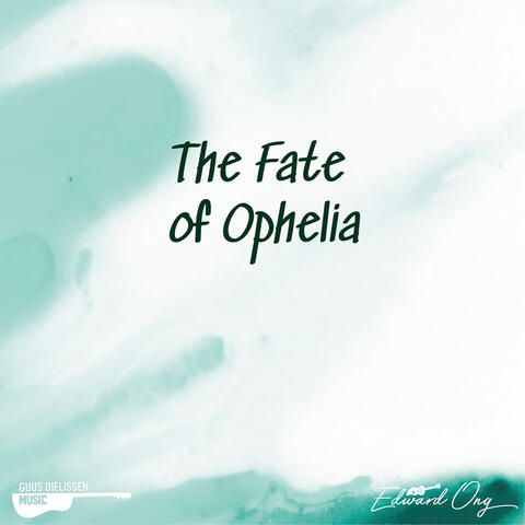 The Fate of Ophelia