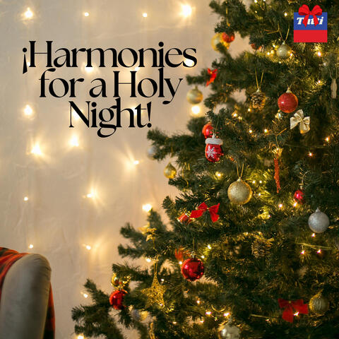 ¡Harmonies for a Holy Night!