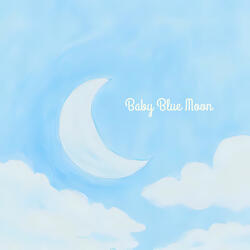 Baby Blue Moon