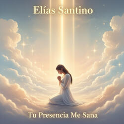 Tu Presencia Me Sana