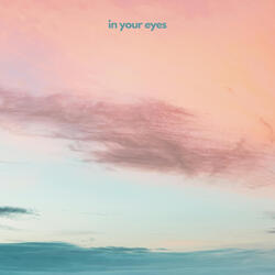 In Your Eyes