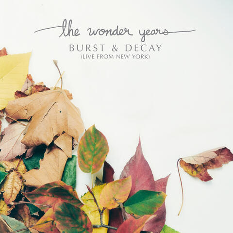 Burst & Decay (Live from New York)