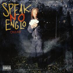 Speak No Englo