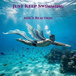 Just Keep Swimming