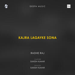 Kajra Lagayke Sona