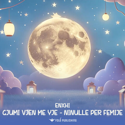 Gjumi vjen me yje - Ninulle per femije