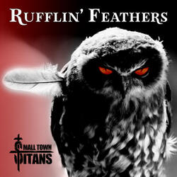 Rufflin' Feathers