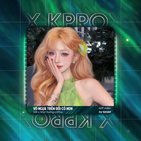 Vó Ngựa Trên Đồi Cỏ Non (Remix)