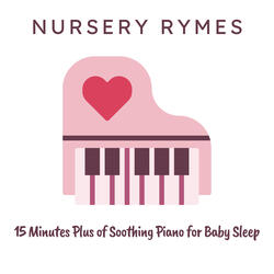 15 Minutes Plus of Soothing Piano for Baby Sleep