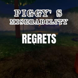 Regrets - From Piggy's Miserability Chapter 4