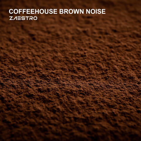 Coffeehouse Brown Noise