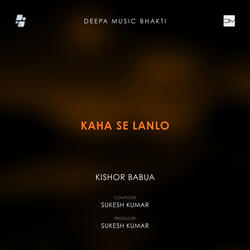 Kaha Se Lanlo