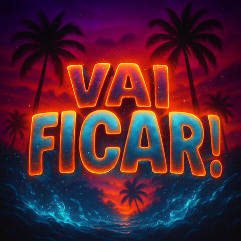 VAI FICAR
