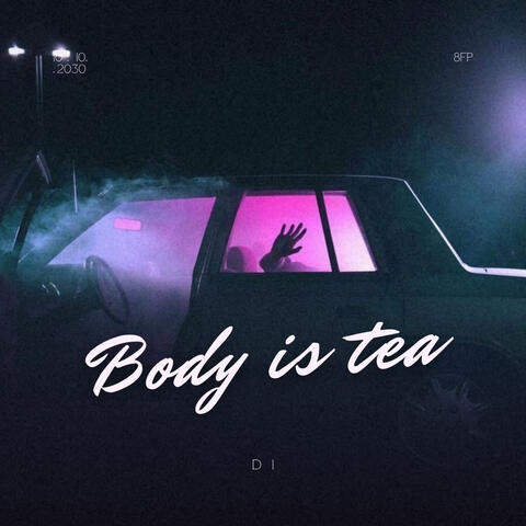Body is tea