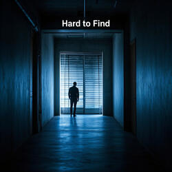Hard to Find
