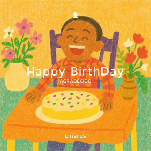 HAPPY BIRTHDAY (AGRADECIDO)