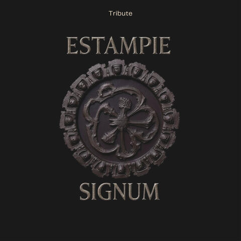 Tribute to Estampie - Signum