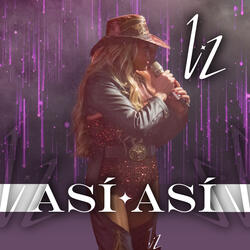 Así Así