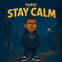 Stay Calm