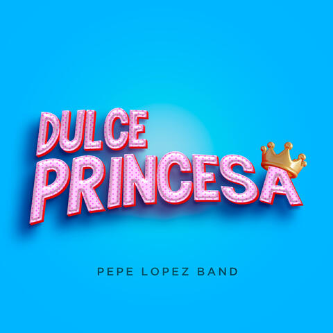 Mi Dulce Princesa