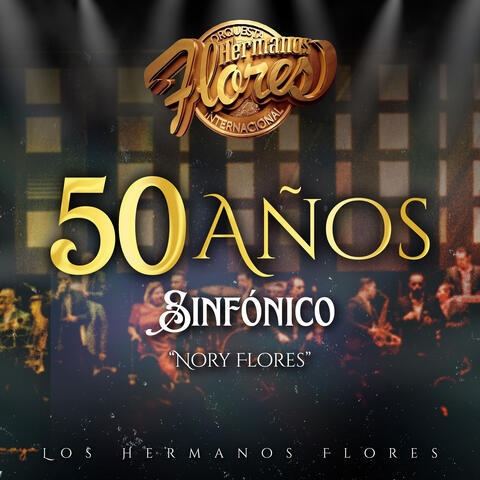 50 Años Sinfónico Nory Flores