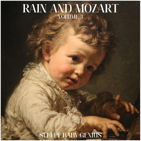 Rain and Mozart Volume 3