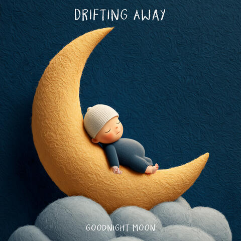 Drifting Away