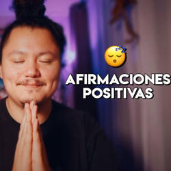 ASMR Afirmaciones Positivas para fortalecer la fe en ti