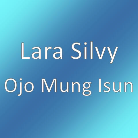 Ojo Mung Isun