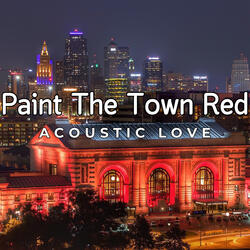 Paint The Town Red