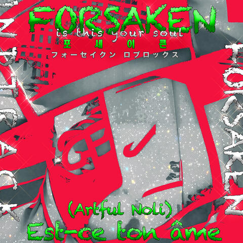 フォーセイクン ロブロックス Est-ce ton âme (Artful Noli) FORSAKEN 포세이큰  is this your soul