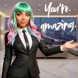 You're Amazing